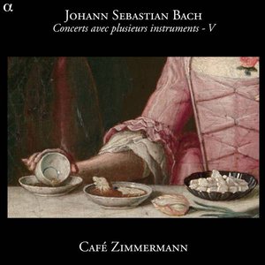 Bild för 'Café Zimmermann : Bach : Concerts avec plusieurs instruments (Volume V)'