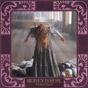 Image for 'Heaven Is Here (IDLES Remix)'