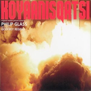 Image for 'Koyaanisqatsi (Original Motion Picture Score)'