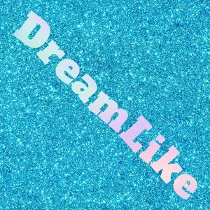 “DREAMLIKE”的封面