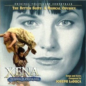 Image for 'Xena: Warrior Princess - The Bitter Suite: A Musical Odyssey (Original Television Soundtrack)'