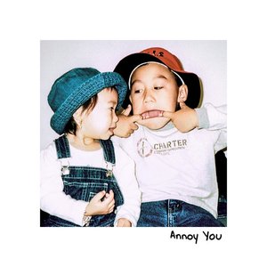 'Annoy You' için resim