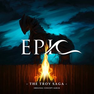 Изображение для 'EPIC: The Troy Saga (Original Concept Album)'