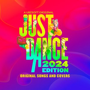 Image for 'Just Dance 2024 Edition (Original Songs and Covers from the Video Game)'