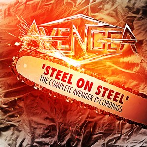 Image for 'Steel On Steel: The Complete Avenger Recordings'