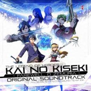 Image for 'The Legend of Heroes: Kai No Kiseki -Farewell, O Zemuria- Original Soundtrack'