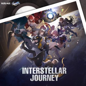 Image for 'Interstellar Journey (Honkai: Star Rail Official Release Theme Song)'