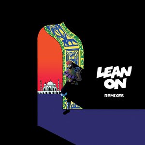 “Lean On (Remixes)”的封面