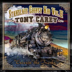 Image for 'Stanislaus County Kid - Volume II: Crossin' The Tracks'