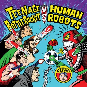 Bild för 'Teenage Bottlerocket vs. Human Robots'