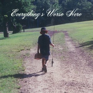 Image for 'Everything's Worse Here'