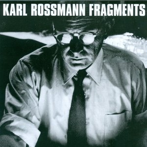 Image for 'Karl Rossmann FRAGMENTS'