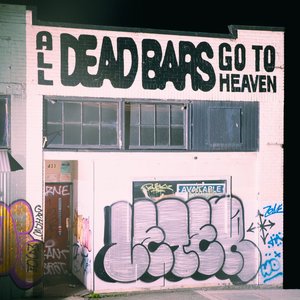 “All Dead Bars Go To Heaven”的封面