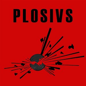 Bild für 'PLOSIVS'