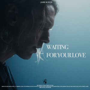 Image for 'Waiting for Your Love'