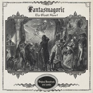 Image for 'Fantasmagorie The Ghost Show -Original Soundtrack-'