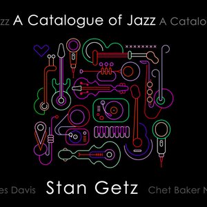 Image for 'Stan Getz: A Catalogue of Jazz'