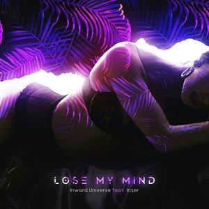 Image for 'Lose My Mind (feat. Iriser) - Single'