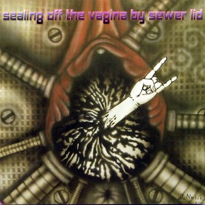 Изображение для 'Sealing Off the Vagina by Sewer Lid'