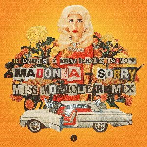 'Sorry (with Madonna) [Miss Monique Remix]'の画像