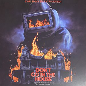 Image for 'Don't Go In The House'