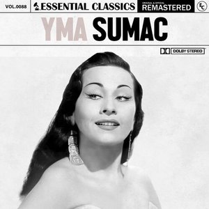 Bild för 'Essential Classics, Vol. 88: Yma Sumac'