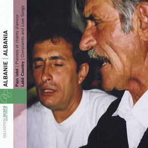 Immagine per 'Albanie, Pays Labë, Plaintes Et Chants D'amour'
