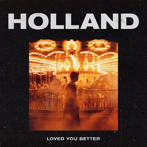 Image for 'Loved you better'