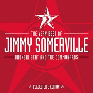 Bild für 'The Very Best Of Jimmy Somerville, Bronski Beat & The Communards (Collector's Edition)'