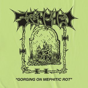 Image for 'Gorging On Mephitic Rot'