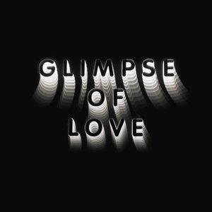 Bild för 'Glimpse Of Love (Version)'