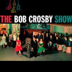 “Presenting The Bob Crosby Show”的封面