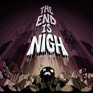 'The End Is Nigh (Original Soundtrack)'の画像