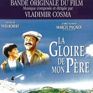 Zdjęcia dla 'La gloire de mon père (feat. Orchestre Philharmonique de Paris) [Bande originale du film d'Yves Robert]'