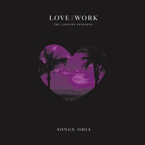 “Love & Work: The Lioness Sessions”的封面