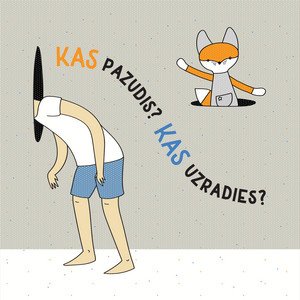 Image for 'Kas pazudis? Kas uzradies?'