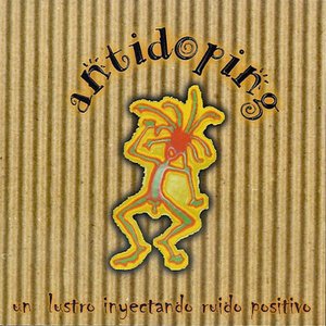 Image for 'Un lustro inyectando ruido positivo'