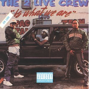 Image for 'The 2 Live Crew Is What We Are'