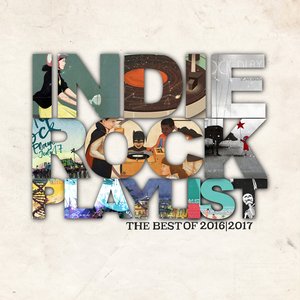 Image pour 'Indie/Rock Playlist: Best of (2016-2017)'