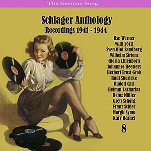 Image for 'The German Song / Schlager Anthology, Vol. 8 - Recordings 1941 - 1944'