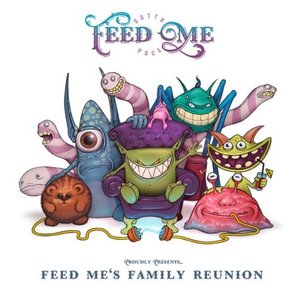 “Feed Me's Family Reunion”的封面