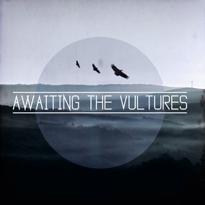 Imagen de 'Awaiting The Vultures'