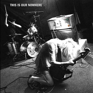 Image for 'This Is Our Nowhere'