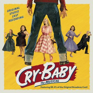 “Cry-Baby: The Musical (Original Studio Cast Recording)”的封面
