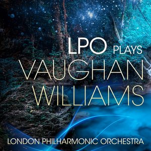 Image for 'LPO Plays Vaughan Williams'