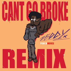 “Cant Go Broke (Remix)”的封面
