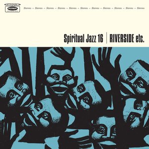 Image for 'Spiritual Jazz 16: Riverside etc.'
