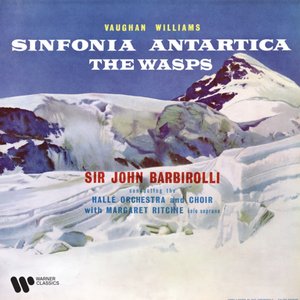 Bild für 'Vaughan Williams: Symphony No. 7 "Sinfonia antartica" & Overture from The Wasps'