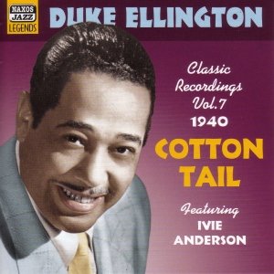 Image for 'ELLINGTON, Duke: Cotton Tail (1940)'