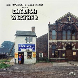 Image for 'Bob Stanley & Pete Wiggs Present: English Weather'